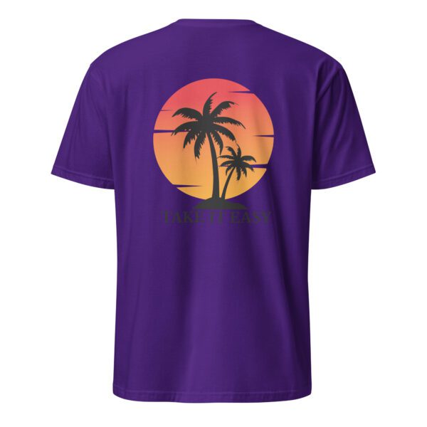 Take It Easy Unisex T-Shirt